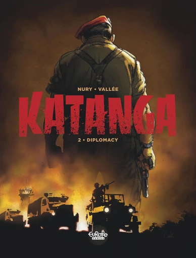 Katanga - Volume 2 - Diplomacy - Fabien Nury - Europe Comics