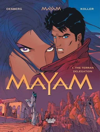 Mayam - Volume 1 - The Terran Delegation - Stephen Desberg - Europe Comics