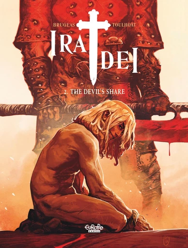 Ira Dei - Volume 2 - The Devil's Share - Vincent Brugeas - Europe Comics