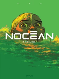 Nocéan - Tome 3 - Fissures