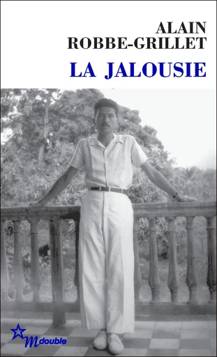 La Jalousie - Alain Robbe-grillet - Minuit