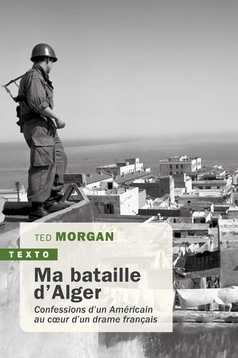 Ma bataille d'Alger - Morgan Ted - Tallandier