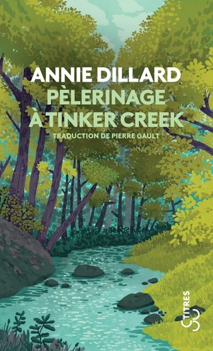 Pèlerinage à Tinker Creek - Annie Dillard - Christian Bourgois éditeur