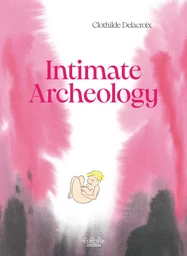 Archéologie de l'intime