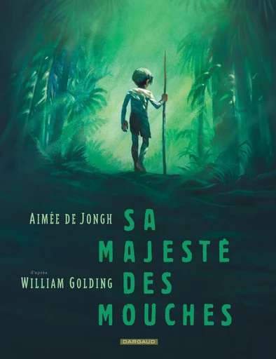 Sa Majesté des mouches - Aimée de Jongh - Dargaud