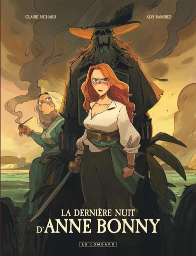 La dernière nuit d'Anne Bonny - Claire Richard - Le Lombard