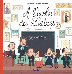 À l'école des lettres - Tome 2 - (Ré)Création