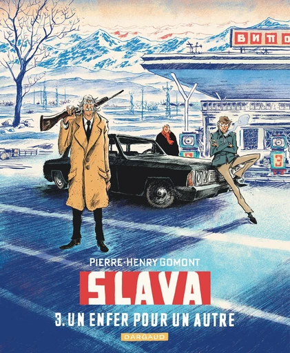 Slava - Tome 3 - Un enfer pour un autre - Pierre-Henry Gomont - Dargaud