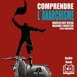 Comprendre l’anarchisme