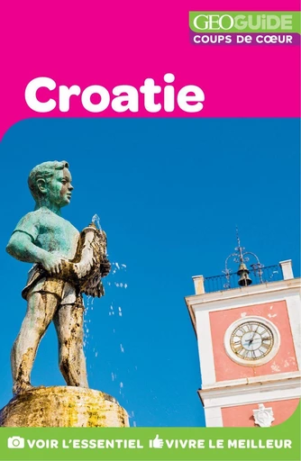 GEOguide Coups de cœur Croatie -  Collectif - Éditions Gallimard Loisirs