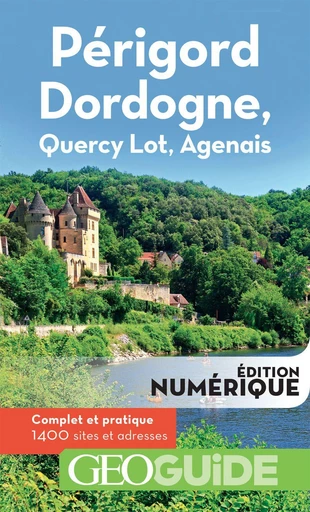 GEOguide Périgord Dordogne, Quercy Lot, Agenais -  Collectif - Éditions Gallimard Loisirs