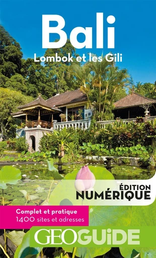 GEOguide Bali. Lombok et les Gili -  Collectif - Éditions Gallimard Loisirs