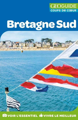 GEOguide Coups de coeur Bretagne Sud -  Collectif - Éditions Gallimard Loisirs