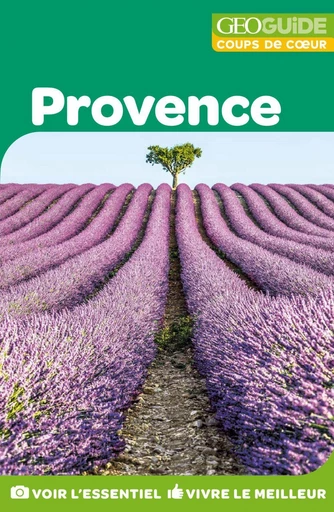 GEOguide Coups de coeur Provence -  Collectif - Éditions Gallimard Loisirs