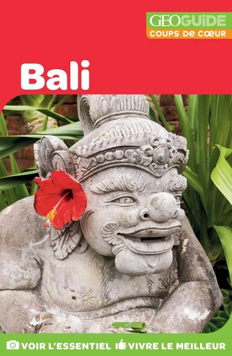 GEOguide Coups de coeur Bali -  Collectif - Éditions Gallimard Loisirs