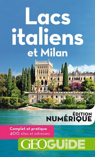 GEOguide Lacs italiens et Milan -  Collectif - Éditions Gallimard Loisirs