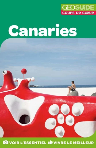 GEOguide Coups de coeur Canaries -  Collectif - Éditions Gallimard Loisirs