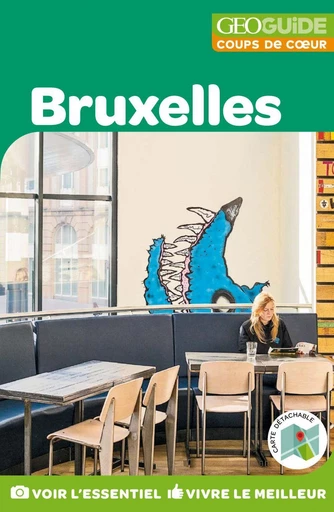 GEOguide Coups de coeur Bruxelles -  Collectif - Éditions Gallimard Loisirs