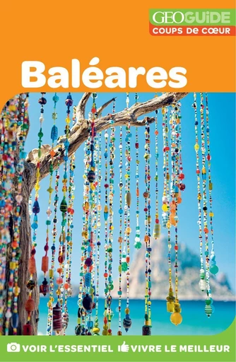 GEOguide Coups de coeur Baléares -  Collectif - Éditions Gallimard Loisirs