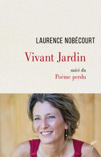 VIVANT JARDIN -  NOBECOURT LAURENCE - Editions du Cerf