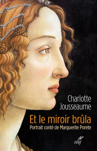 ET LE MIROIR BRÛLA -  JOUSSEAUME CHARLOTTE - Editions du Cerf