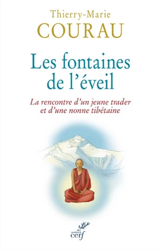 LES FONTAINES DE L'ÉVEIL -  COURAU THIERRY-MARIE - Editions du Cerf