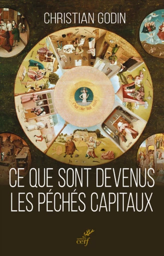 CE QUE SONT DEVENUS LES PÉCHÉS CAPITAUX -  GODIN CHRISTIAN - Editions du Cerf