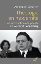 THÉOLOGIE EN MODERNITÉ