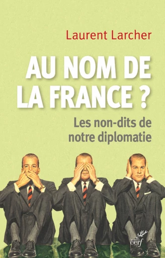 AU NOM DE LA FRANCE ? -  LARCHER LAURENT - Editions du Cerf