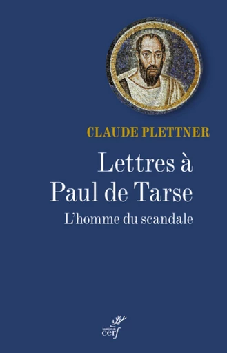 LETTRES À PAUL DE TARSE -  PLETTNER CLAUDE - Editions du Cerf