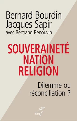 SOUVERAINETE, NATION, RELIGION -  Bourdin bernard,  SAPIR JACQUES - Editions du Cerf