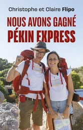 NOUS AVONS GAGNE PEKIN EXPRESS