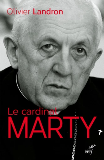 CARDINAL MARTY -  LANDRON OLIVIER - Editions du Cerf