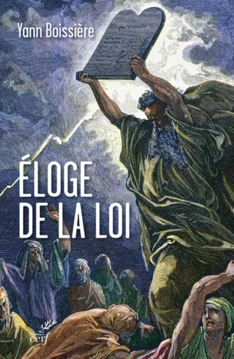 ÉLOGE DE LA LOI -  BOISSIERE YANN - Editions du Cerf