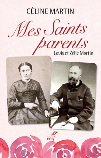 MES SAINTS PARENTS -  MARTIN CELINE - Editions du Cerf