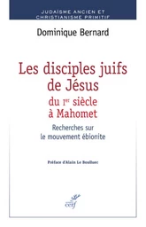 LES DISCIPLES JUIFS DE JÉSUS DU IER S. À MAHOMET