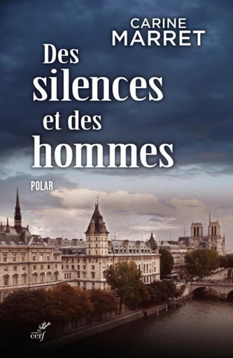 DES SILENCES ET DES HOMMES -  MARRET CARINE - Editions du Cerf