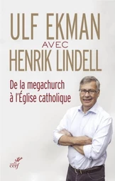 DE LA MEGACHURCH À L'ÉGLISE CATHOLIQUE