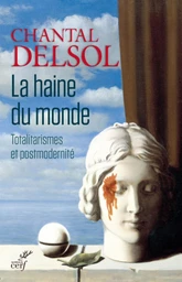 LA HAINE DU MONDE