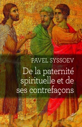 DE LA PATERNITE SPIRITUELLE ET DE SES CONTREFACONS