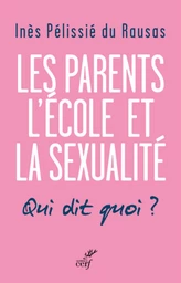 LES PARENTS, L'ÉCOLE, LA SEXUALITÉ