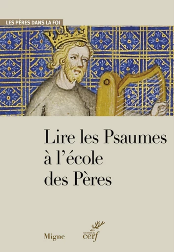 LIRE LES PSAUMES A L'ECOLE DES PERES -  Collectif - Editions du Cerf