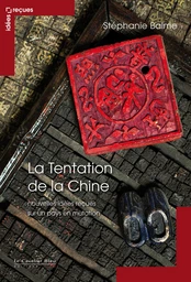 La Tentation de la chine - nouvelles idees recues