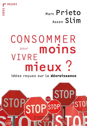 CONSOMMER MOINS POUR VIVRE MIEUX ? -PDF - Assen Slim - Le Cavalier Bleu