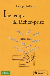 Le temps du lâcher-prise