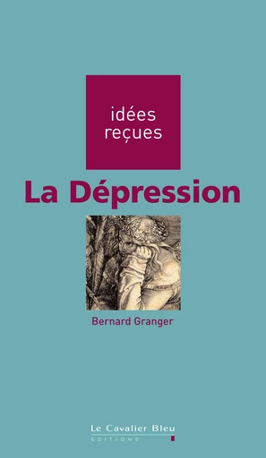 DEPRESSION (LA) -PDF - Bernard Granger - Le Cavalier Bleu