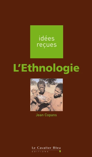 L'ethnologie - Jean Copans - Le Cavalier Bleu