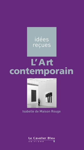 ART CONTEMPORAIN (L) -PDF - Isabelle de Maison Rouge - Le Cavalier Bleu