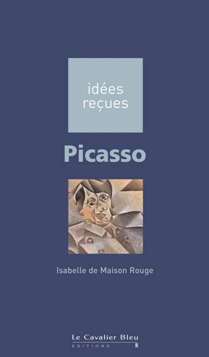 Picasso - Isabelle Maison Rouge (de) - Le Cavalier Bleu