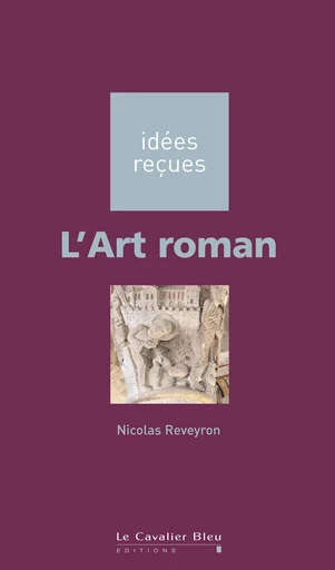 ART ROMAN (L) -PDF - Nicolas Reveyron - Le Cavalier Bleu